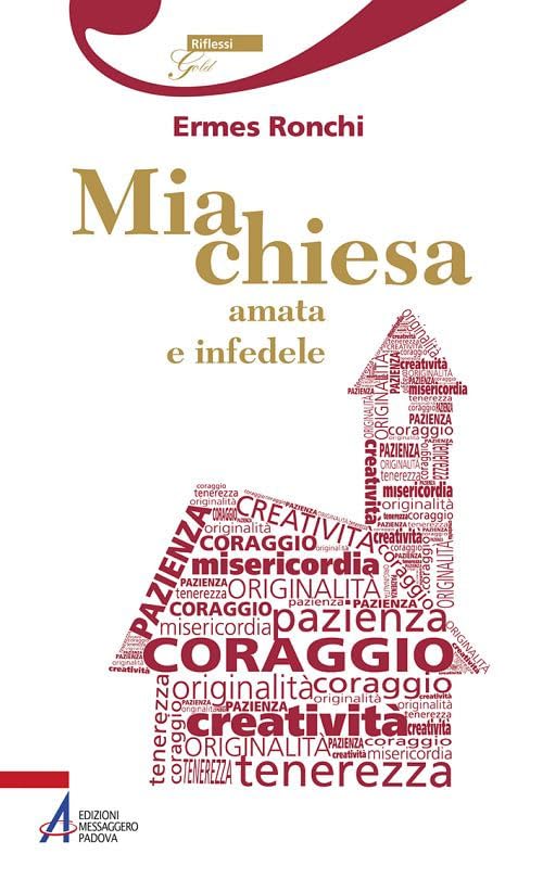 Mia chiesa amata e infedele (Riflessi gold) Philosophy
