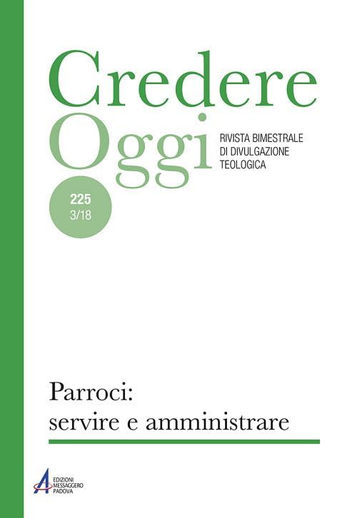 Credereoggi. Parroci: servire e amministrare (2018) (Vol. 225) Reference Books