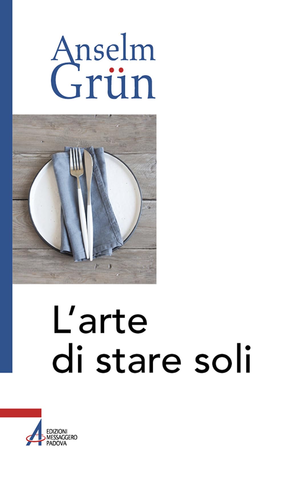 L'arte di stare soli (Anselm Grün) Religion & Esotericism