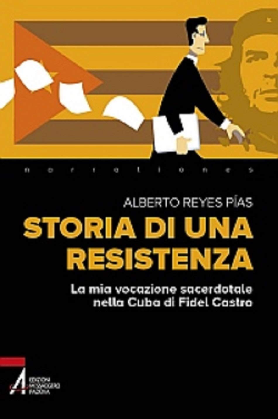 Storia di una resistenza. La mia vocazione sacerdotale nella Cuba di Fidel Castro book