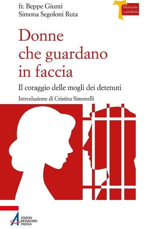 Donne che guardano in faccia. Il coraggio delle mogli dei detenuti book