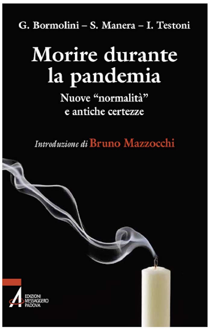 Morire durante la pandemia. Nuove «normalità» e antiche incertezze book