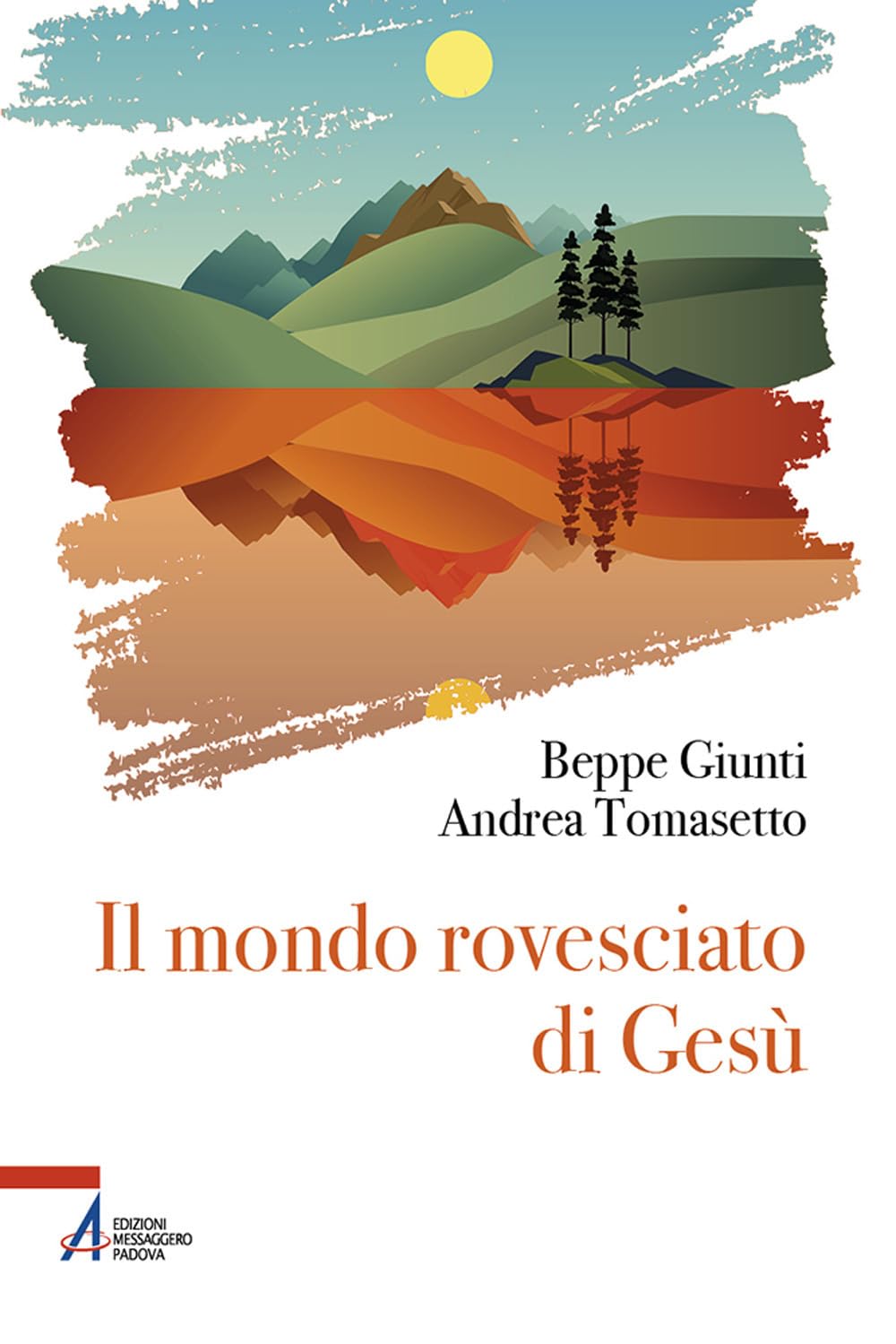 Il mondo rovesciato di Gesù (Fuori collana) Religion & Esotericism
