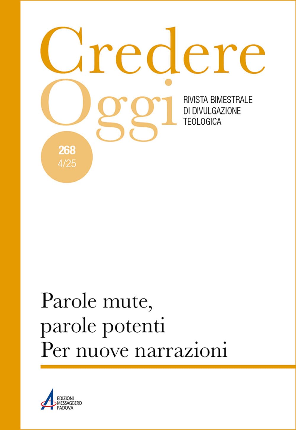 Credereoggi. Parole mute, parole potenti. Per nuove narrazioni (Vol. 268) book