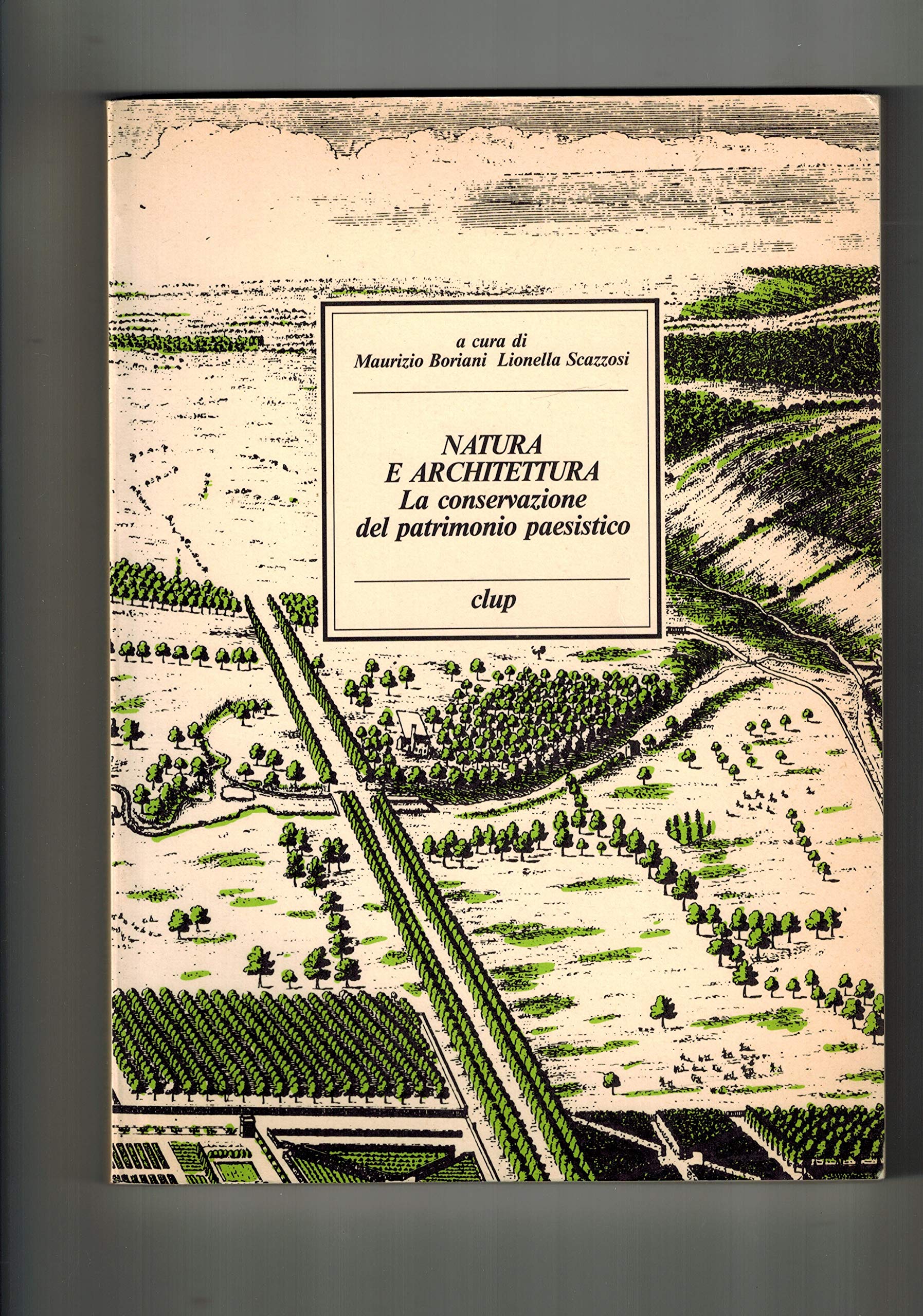 Natura e architettura. La conservazione del patrimonio paesistico book
