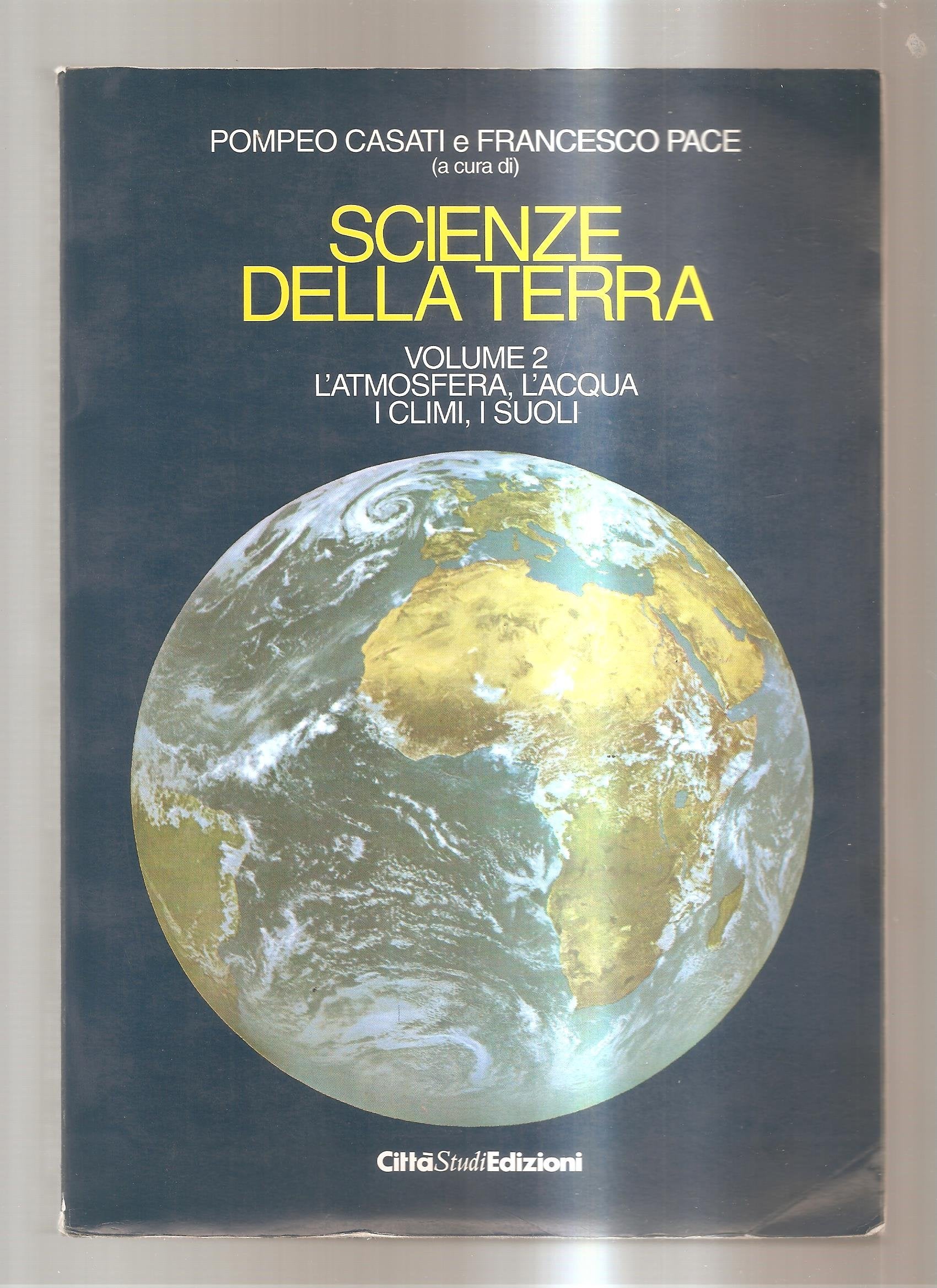 Scienze della terra. L'Atmosfera, l'Acqua, i climi, i suoli (Vol. 2) Geology & Geography