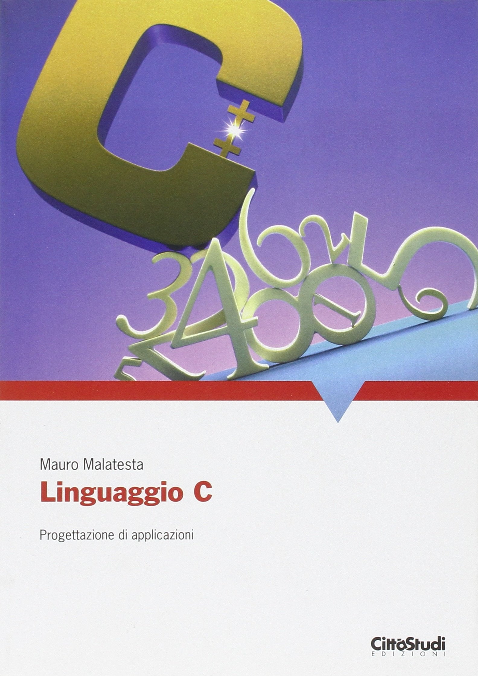 Linguaggio C. Progettazione di applicazioni book