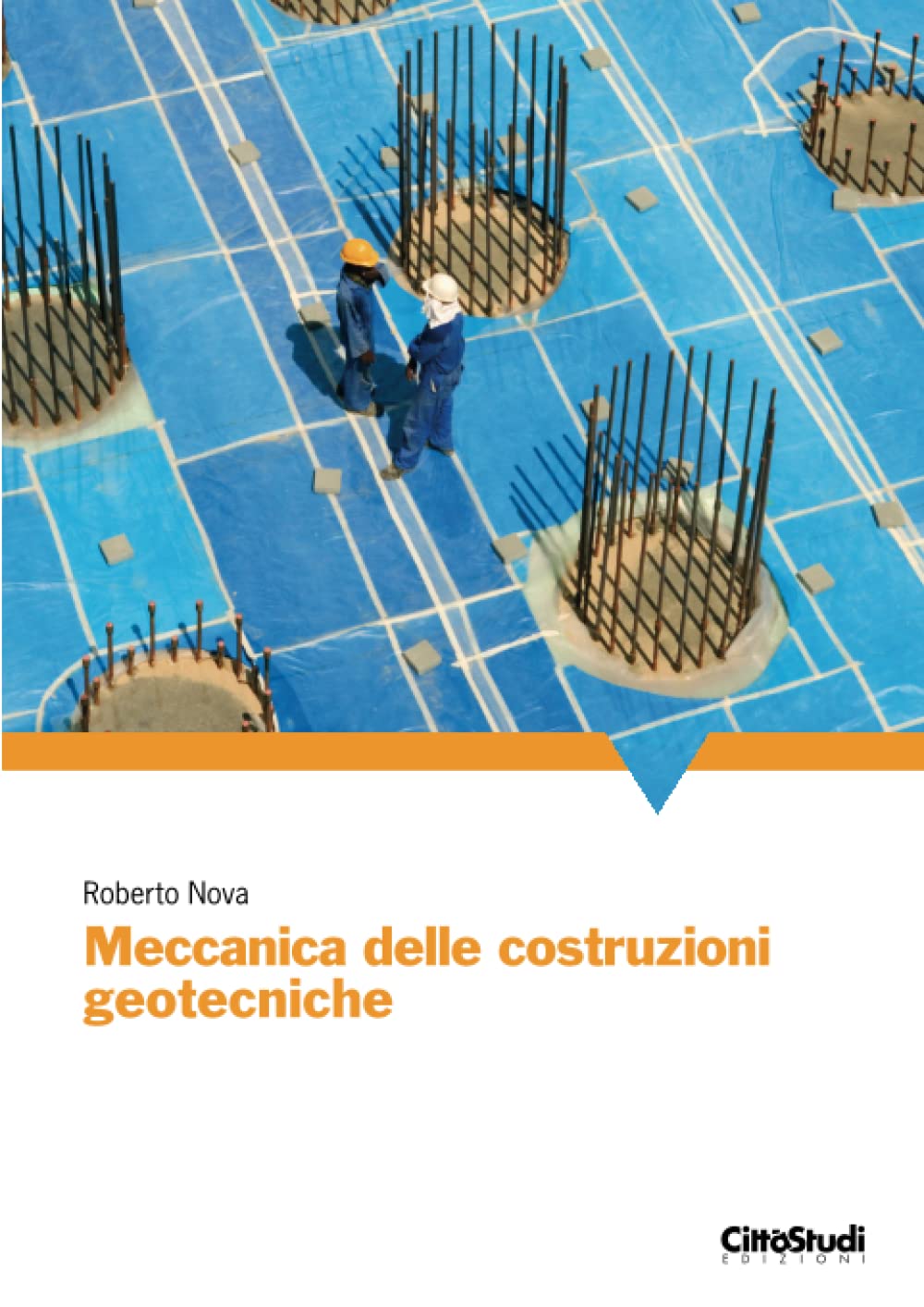 Meccanica delle costruzioni geotecniche book