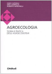 Agroecologia. Teoria e pratica degli agroecosistemi (Scienze della terra) Mathematics