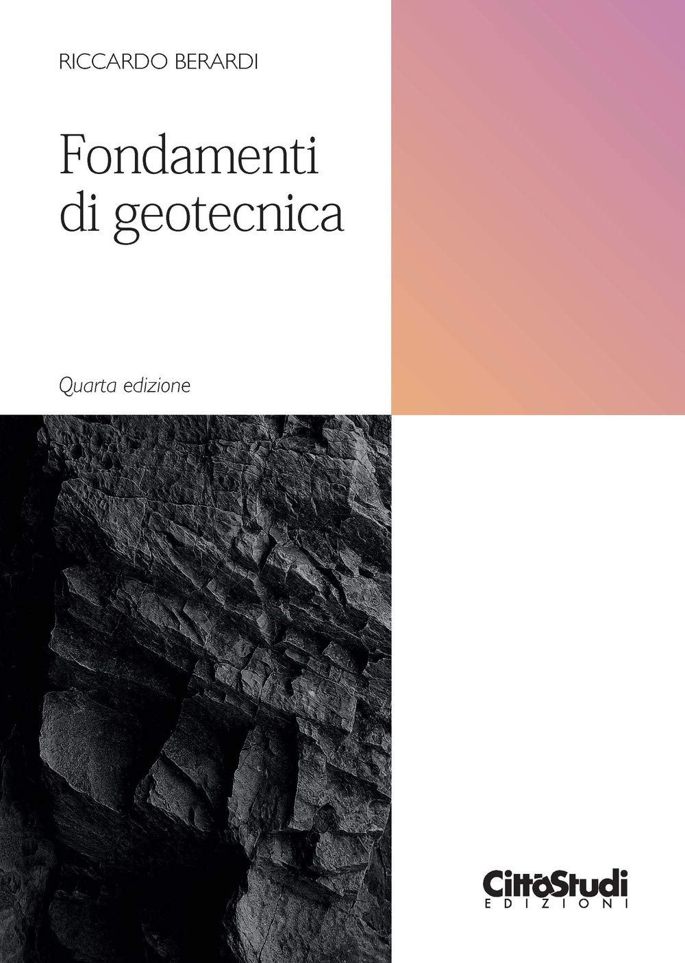 Fondamenti di geotecnica. Nuova ediz. book