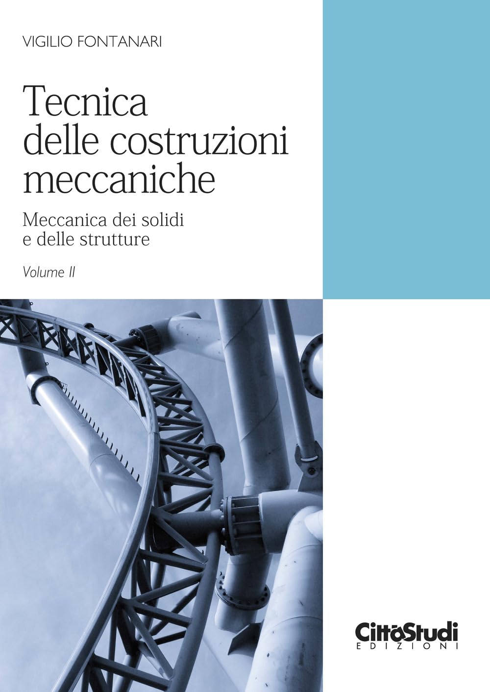 Tecnica delle costruzioni meccaniche. Meccanica dei solidi e delle strutture (Vol. 2) book