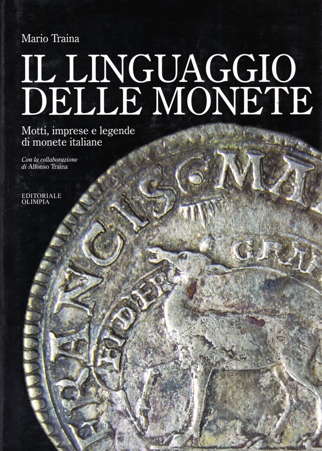 Il linguaggio delle monete. Motti, imprese, leggende di monete italiane book