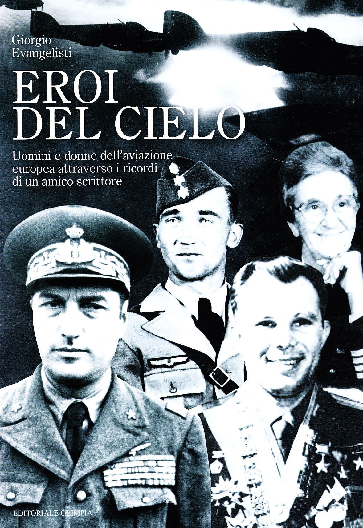 «Eroi del cielo». Uomini e donne dell'aviazione europea attraverso i ricordi di un amico scrittore Business & Technology