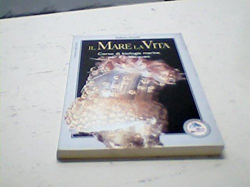 Il mare la vita. Corso di biologia marina per il subacqueo book