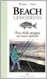 Beach ledgering. Pesca dalla spiaggia nei mari italiani book
