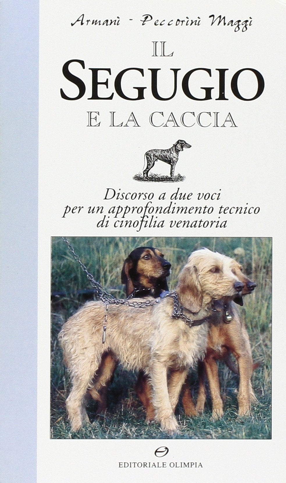 Il segugio e la caccia book
