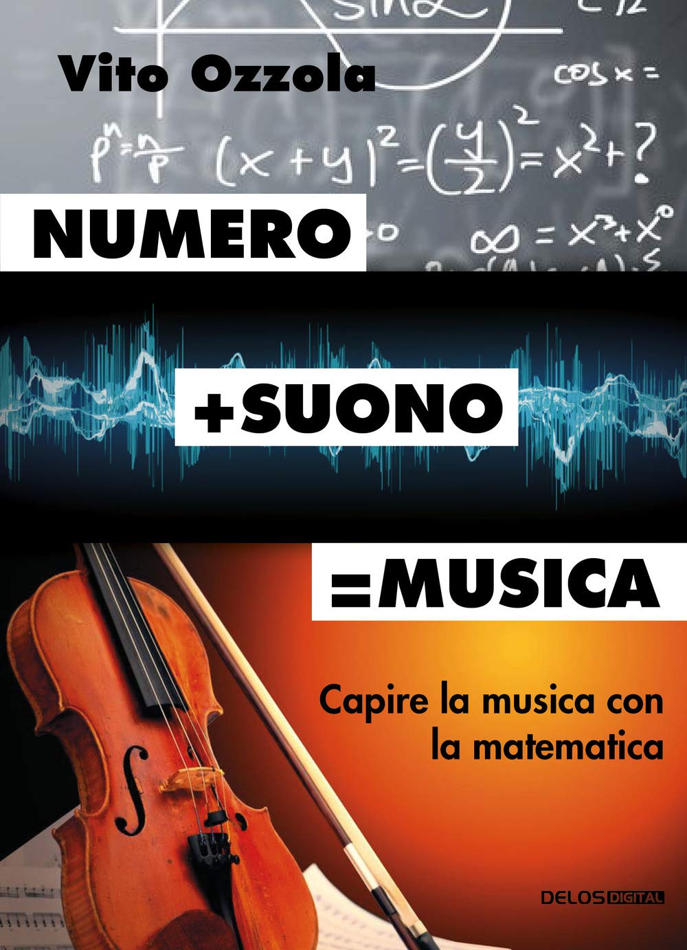 Numero+suono=musica. Capire la musica con la matematica book