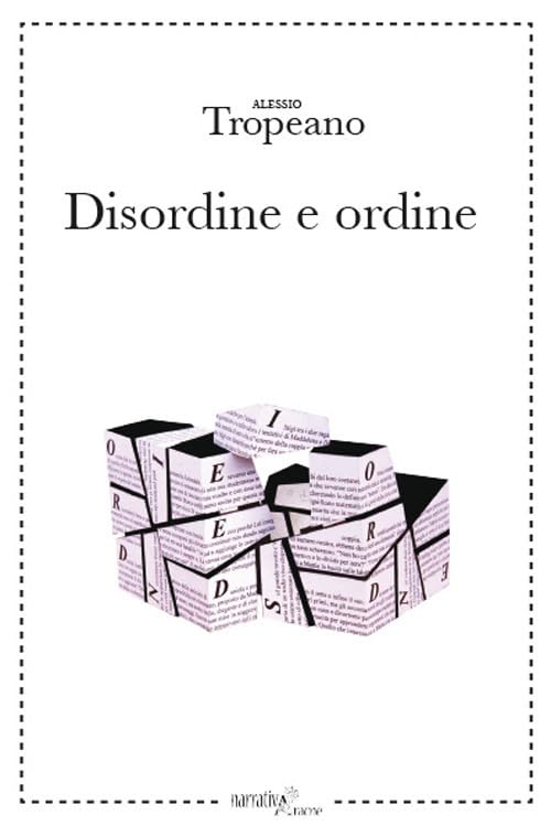 Disordine e ordine (NarrativAracne, Band 54) Contemporary literature