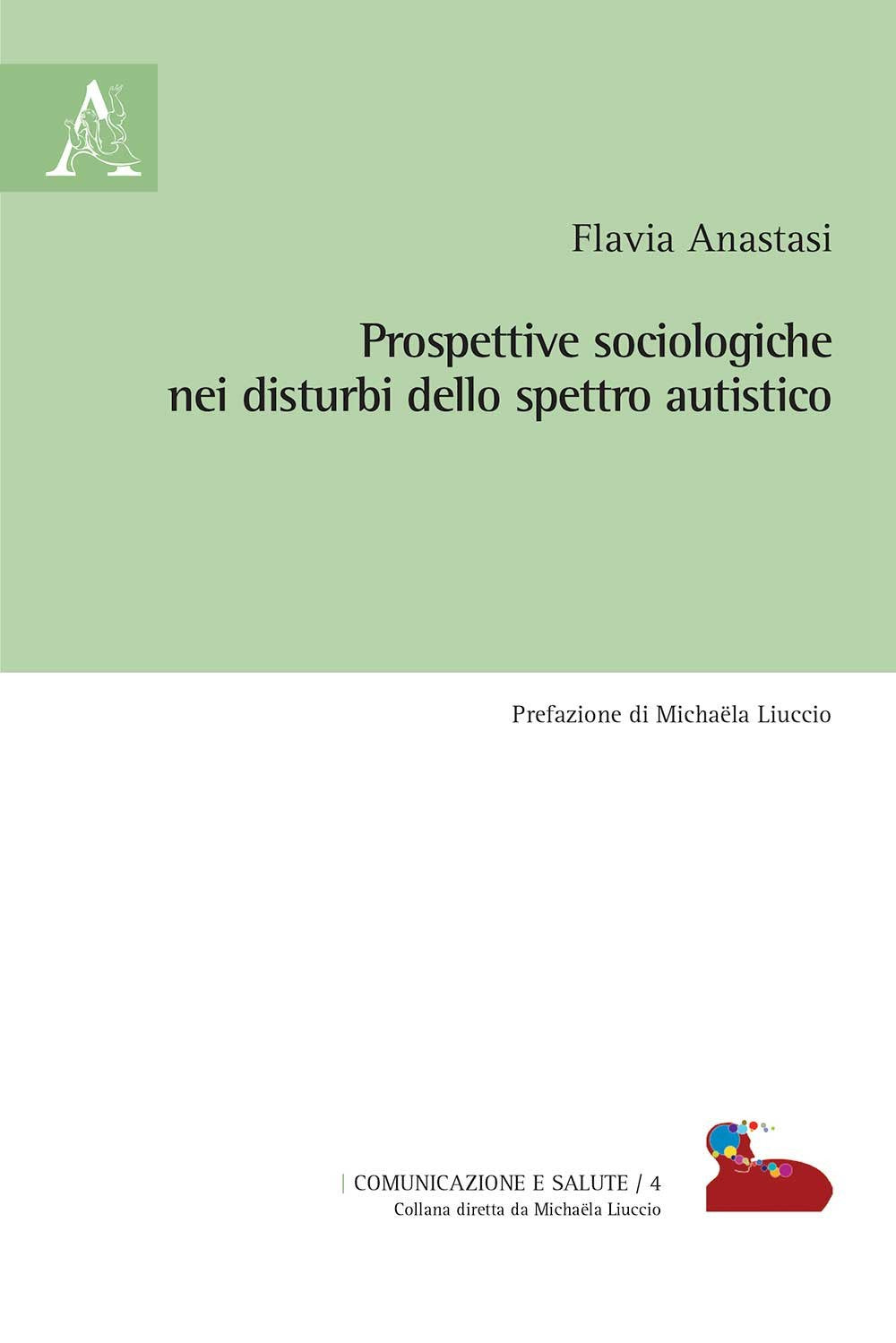 Prospettive sociologiche nei disturbi dello spettro autistico (Comunicazione e salute, Band 4) Books
