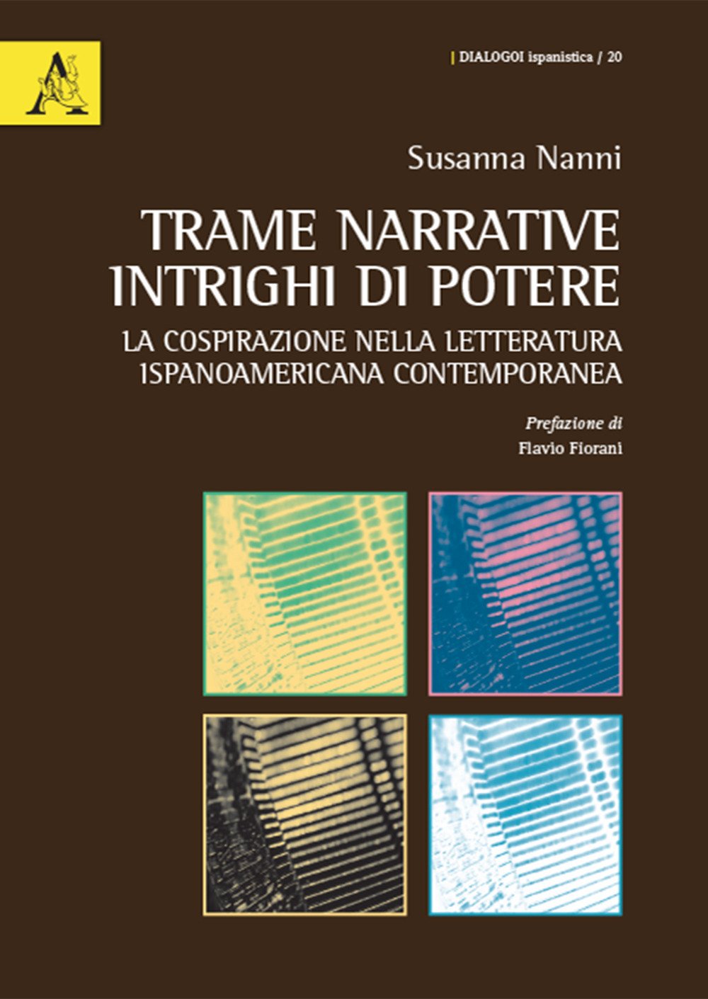 Trame narrative, intrighi di potere. La cospirazione nella letteratura ispanoamericana contemporanea (Dialogoi Ispanistica, Band 20) Contemporary literature Books