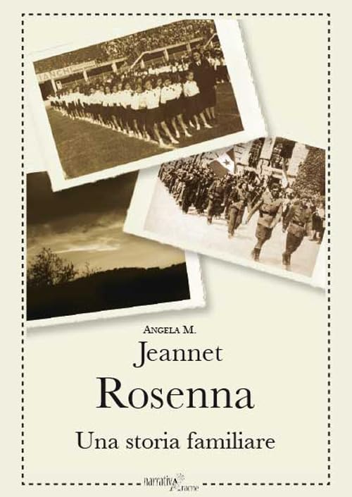 Rosenna. Una storia familiare (NarrativAracne, Band 60) Contemporary literature