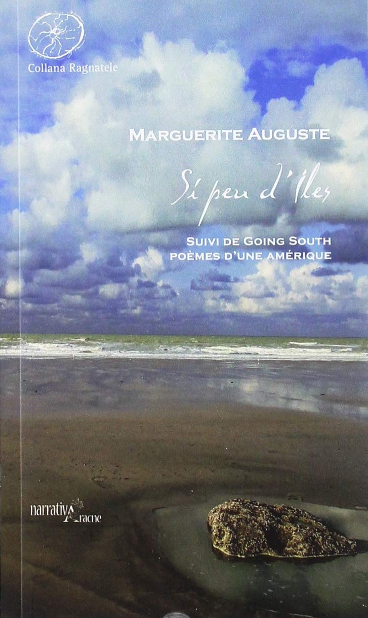 Si peu d'Iles. Suivi de Going South, poèmes d'une Amérique (Ragnatele, Band 44) Poetry