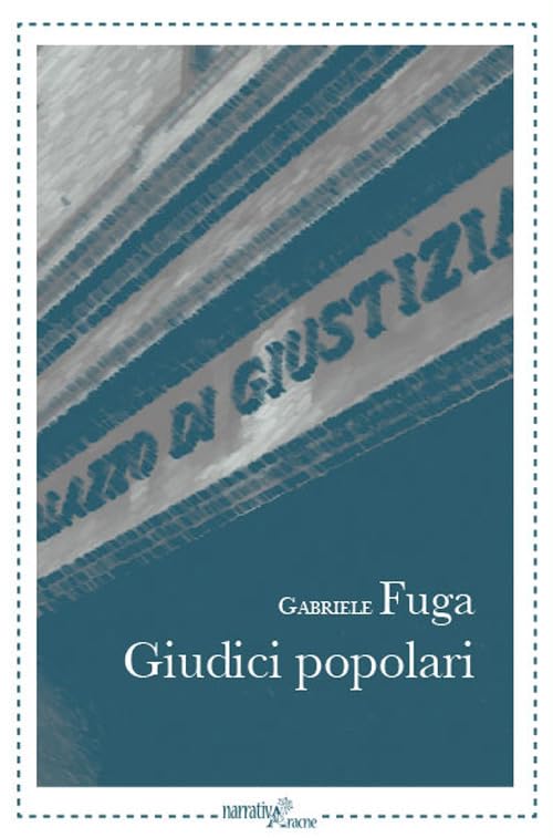 Giudici popolari (NarrativAracne, Band 55) Contemporary literature