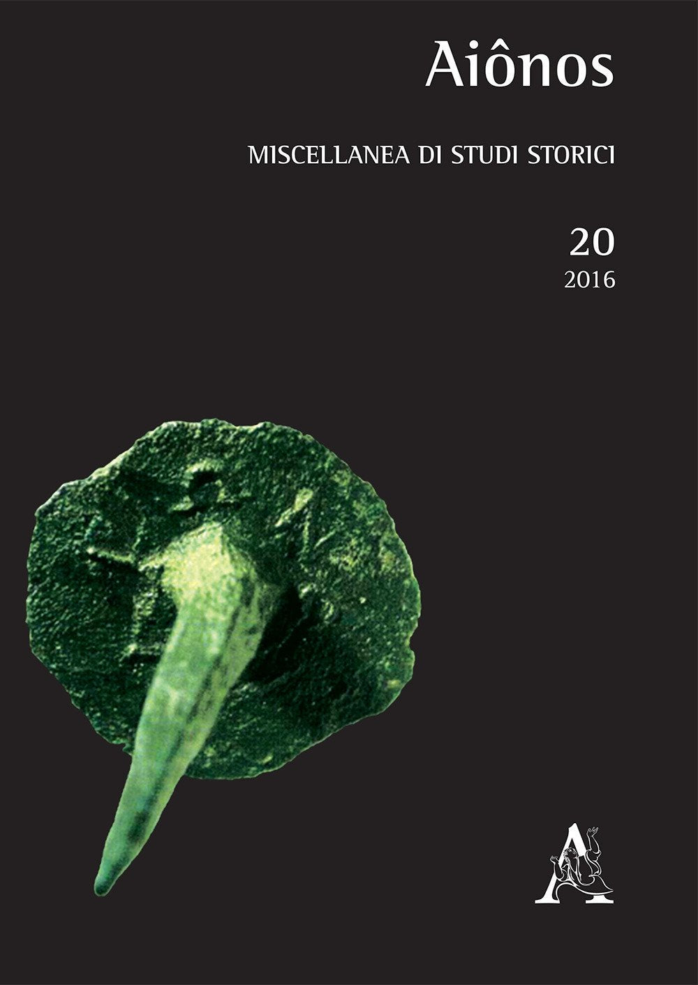 Aiônos. Miscellanea di studi storici (2016) (Vol. 20) Reference Books