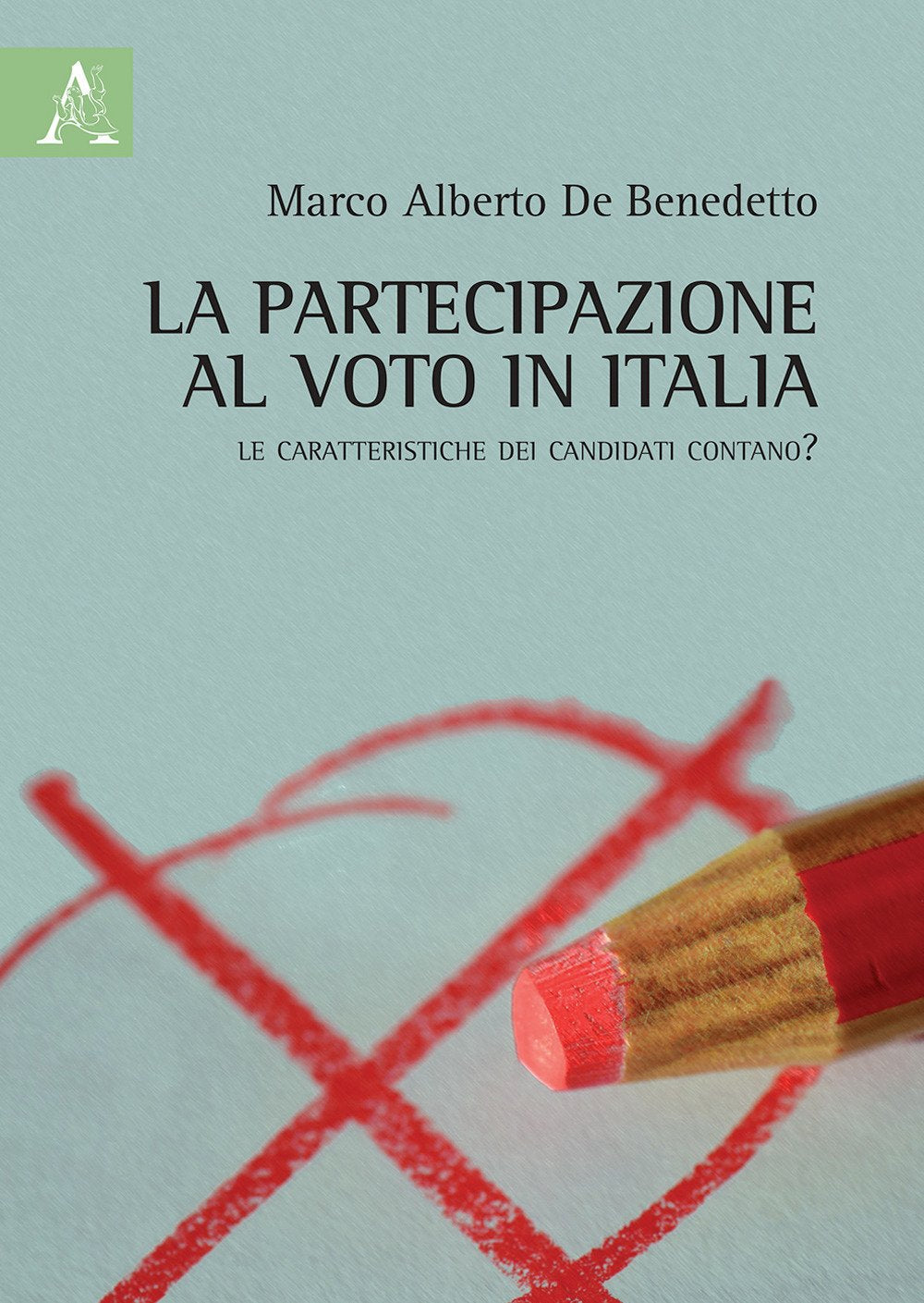 La partecipazione al voto in Italia. Le caratteristiche dei candidati contano? Politics & History