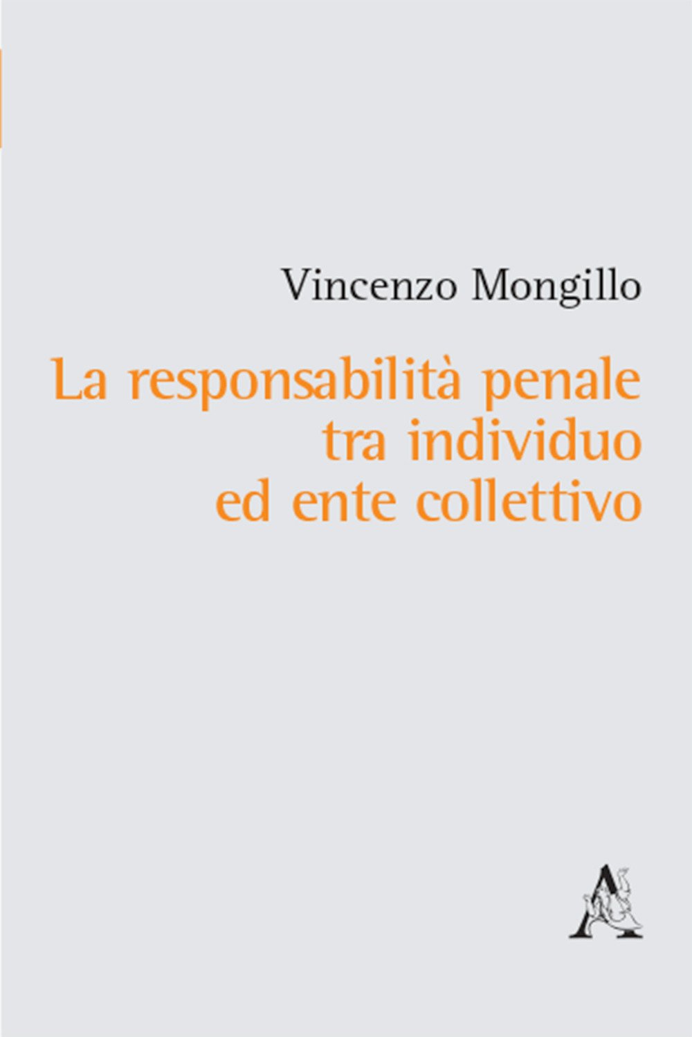 La responsabilità penale tra individuo ed ente collettivo Law