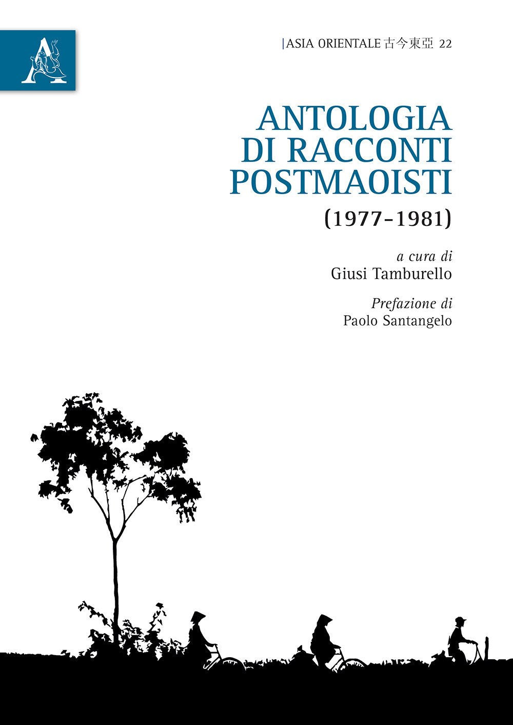 Antologia di racconti postmaoisti (1977-1981) (Asia Orientale, Band 22) Essays & Short Stories
