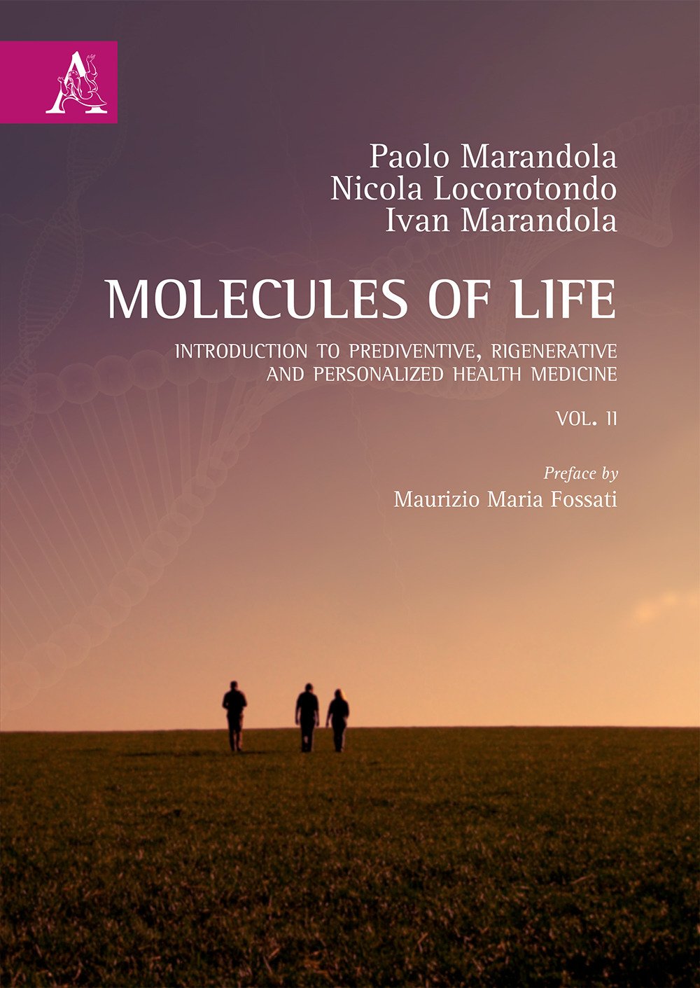 Molecules of life. Introduction to prediventive, regenerative and personalized health medicine (Vol. 2) Medicine