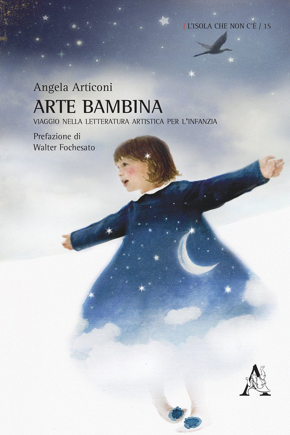 Arte bambina. Viaggio nella letteratura artistica per l'infanzia (L' isola che non c'è, Band 15) Books