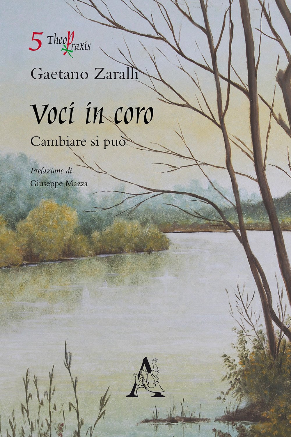 Voci in coro. Cambiare si può (Theopraxis, Band 5) Religion & Esotericism