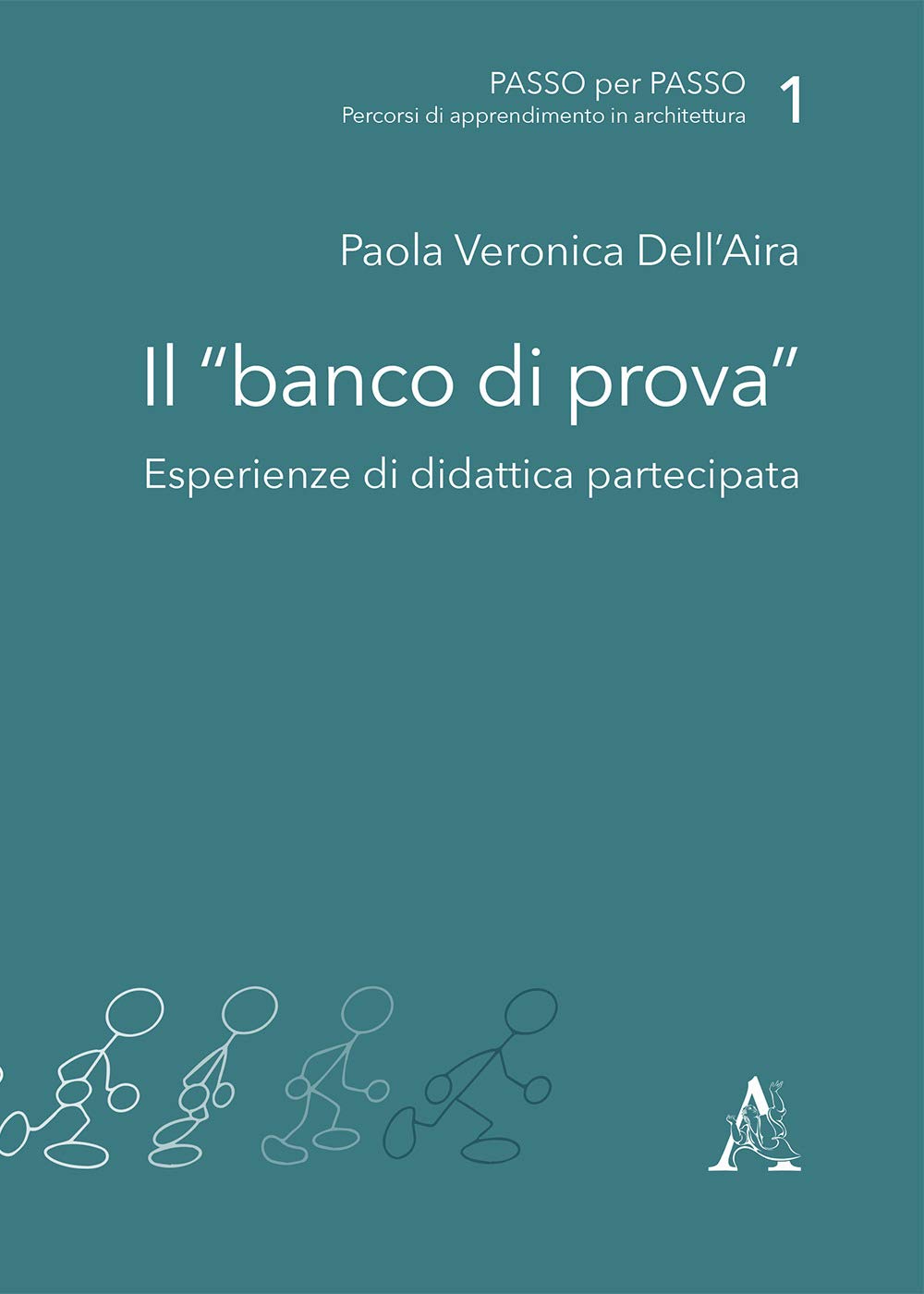 Il banco di prova. Esperienze di didattica partecipata book