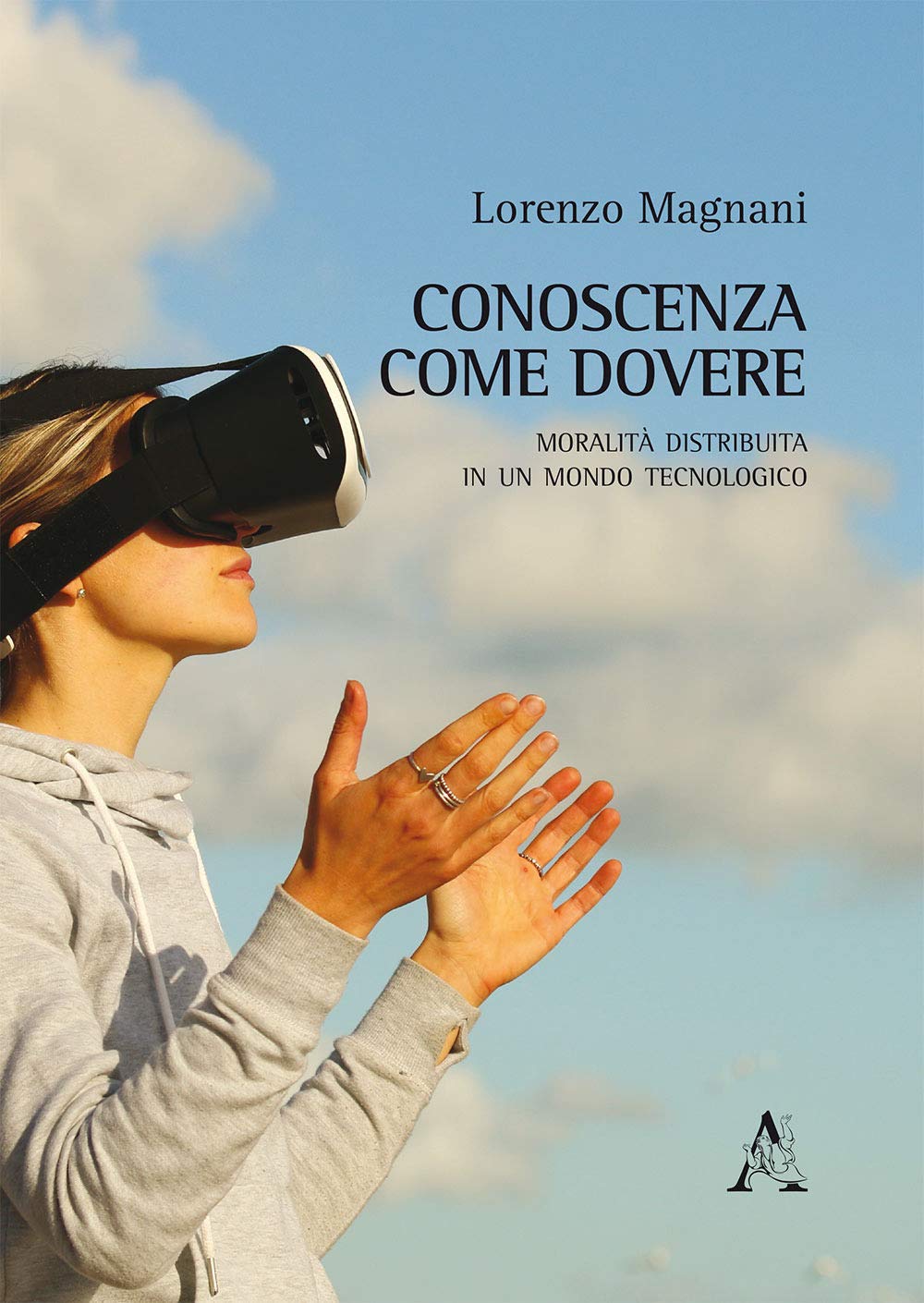 Conoscenza come dovere. Moralità distribuita in un mondo tecnologico Philosophy