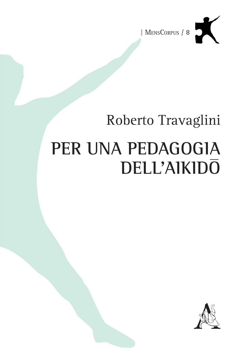 Per una pedagogia dell'aikido book
