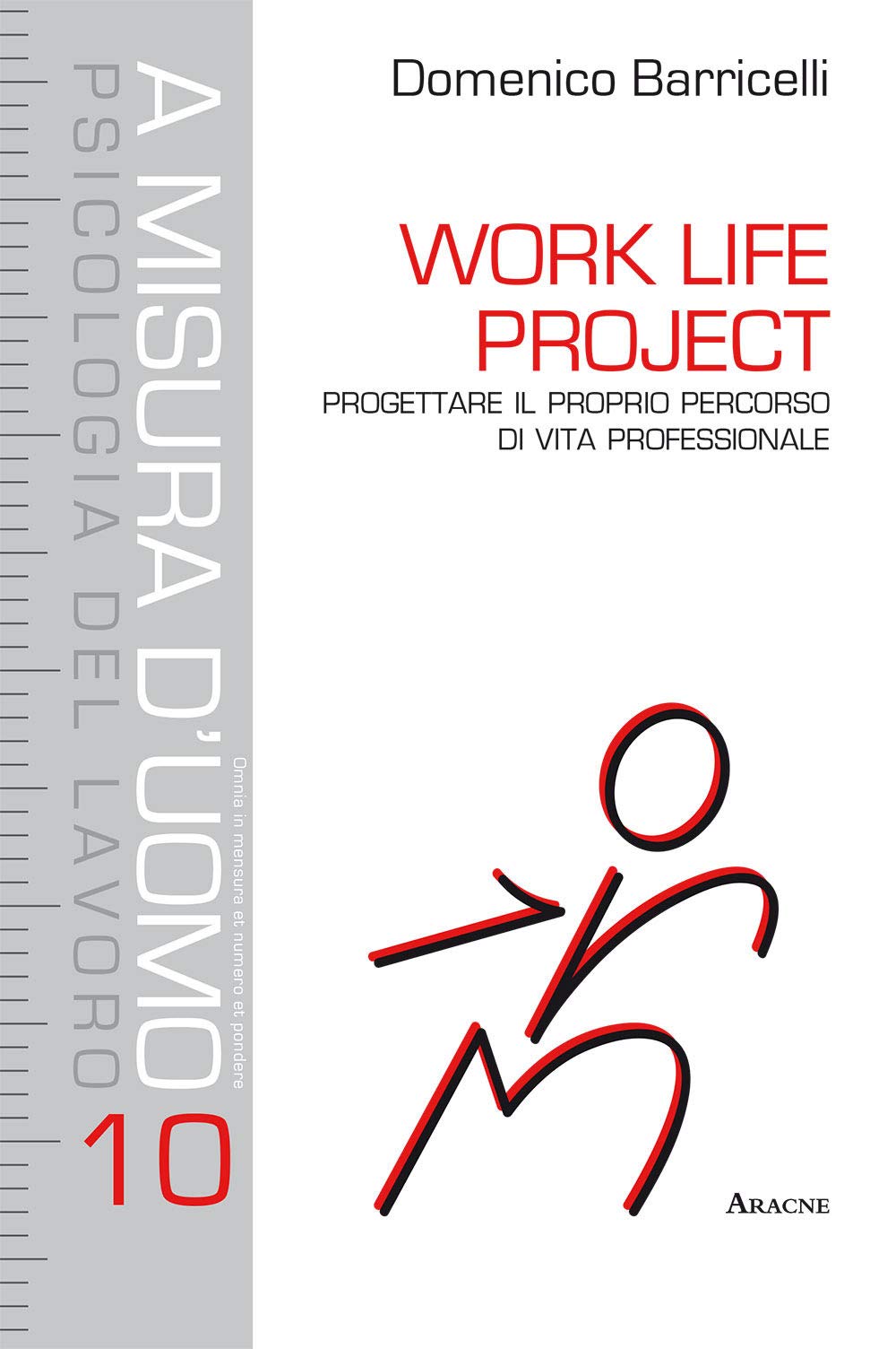 Work Life Project. Progettare il proprio percorso di vita professionale book
