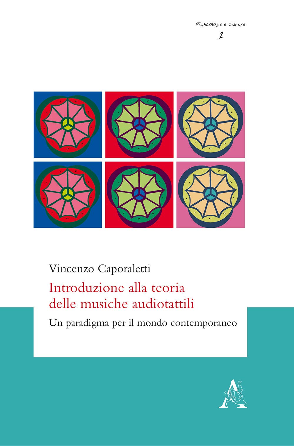 Introduzione alla teoria delle musiche audiotattili. Un paradigma per il mondo contemporaneo book