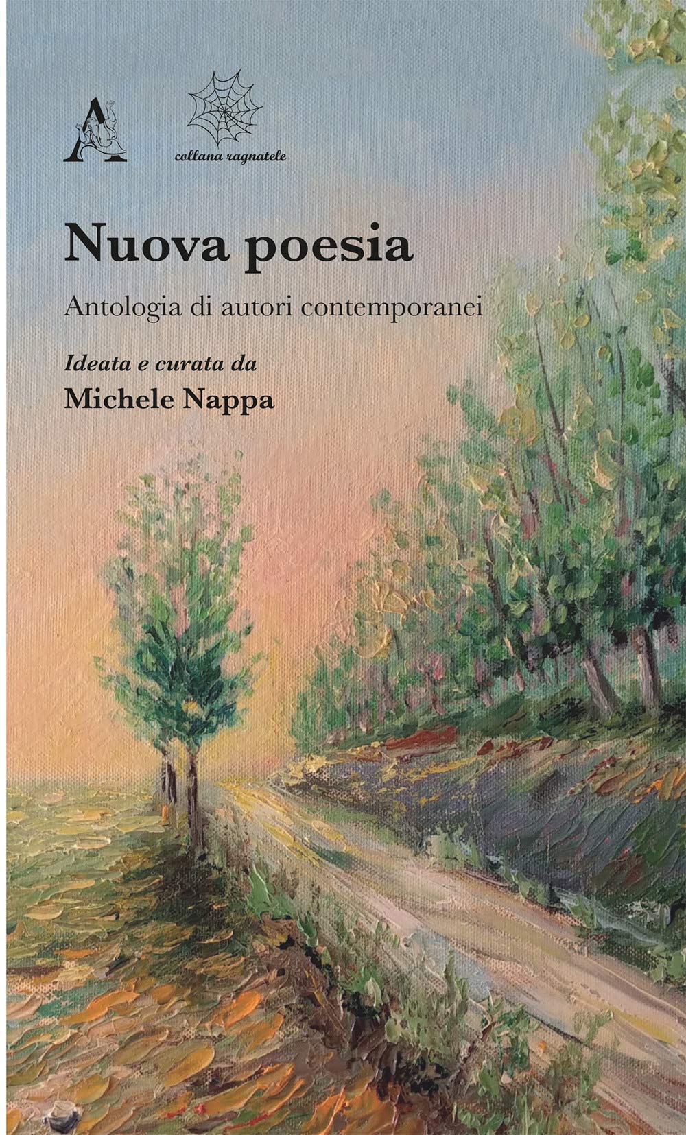Nuova poesia. Antologia di autori contemporanei (Ragnatele, Band 104) Poetry
