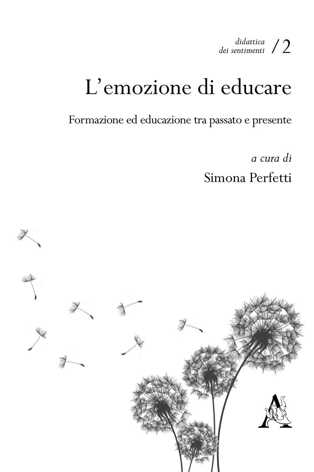 L'emozione di educare. Formazione ed educazione tra passato e presente book