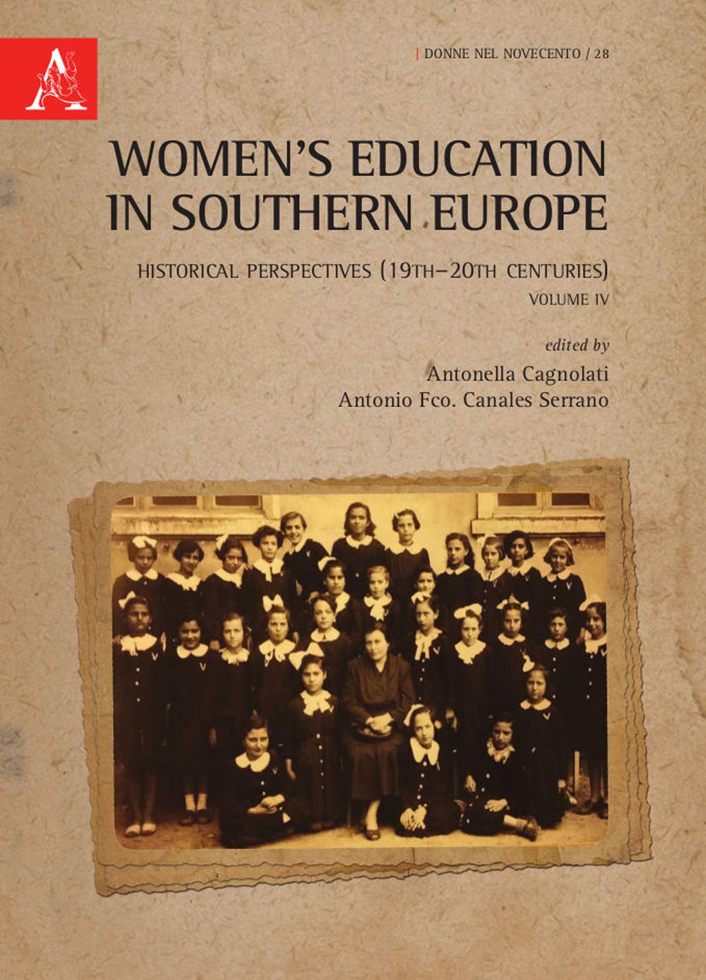 Women’s education in Southern Europe. Historical perspectives (19th–20th centuries) (Vol. 4) book