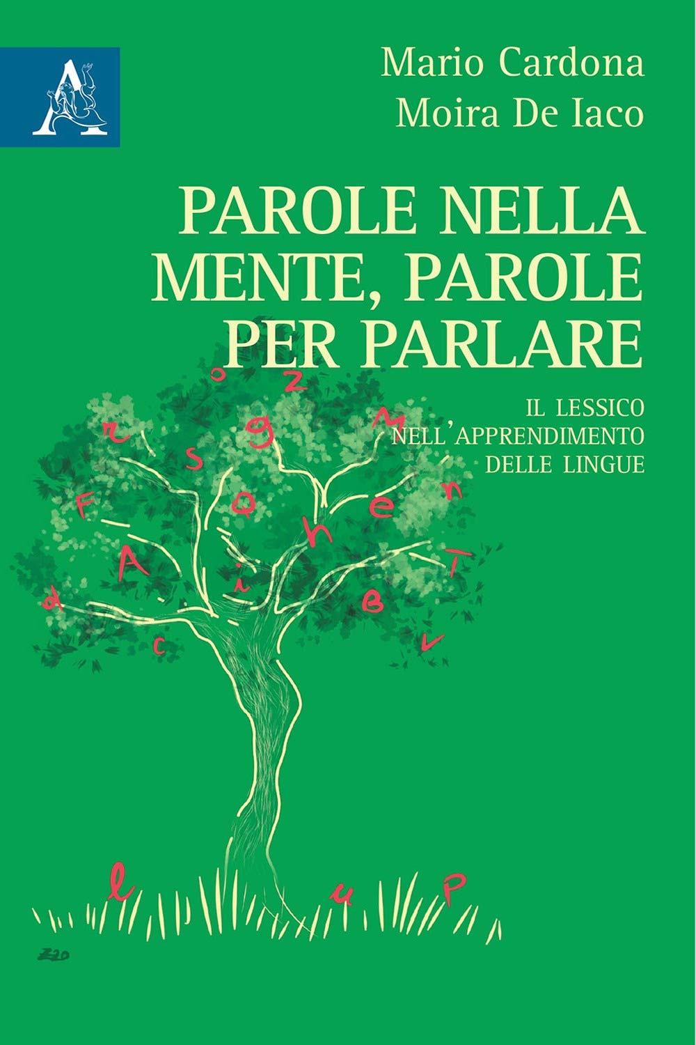 Parole nella mente, parole per parlare. Il lessico nell'apprendimento delle lingue (A misura d'uomo. Psicologia del lavoro) Social Sciences