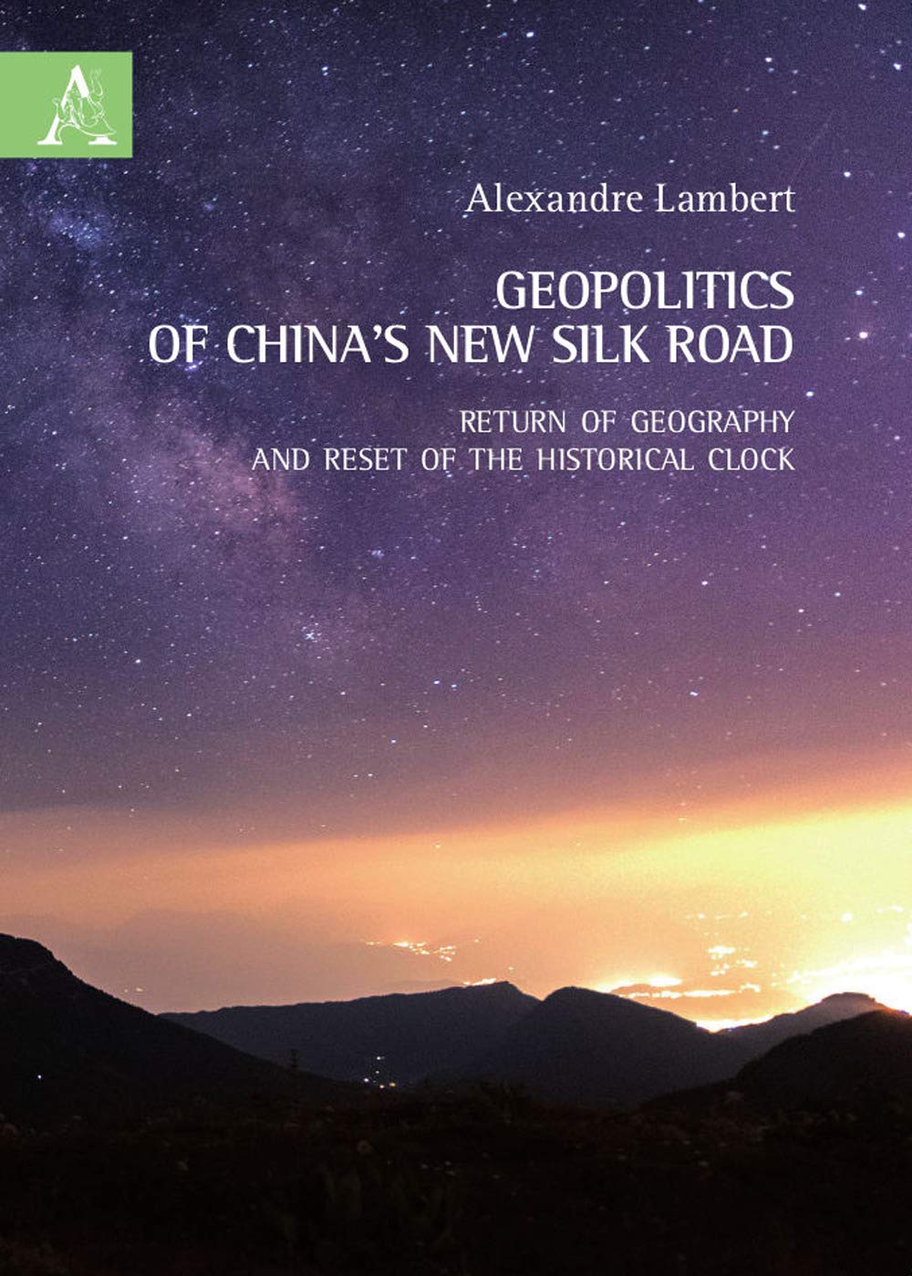 Geopolitics of China's new silk road. Return of geography and reset of the historical clock Politics & History
