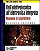 Dall'elettrotecnica all'elettronica integrata. Manuale di laboratorio. Per gli Ist. Professionali per l'industria e l'artigianato (Integrati) Non-fiction