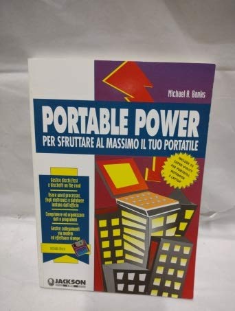 Portable power. Per sfruttare al massimo il tuo portatile (Fogli elettronici) Computer Science