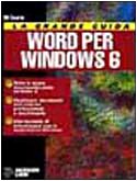 La grande guida a Word per Windows 6 (Linguaggi di programmazione) Computer Science