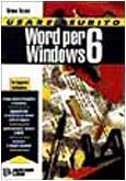 Usare subito Word per Windows 6 (Word processing) Computer Science