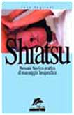 Shiatsu. Manuale teorico-pratico di massaggio terapeutico book
