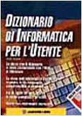 Dizionario di informatica per l'utente (Altri personal computer) Computer Science